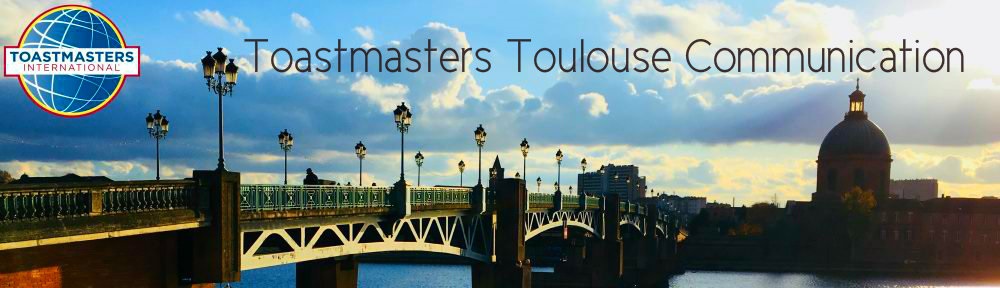 Toulouse Toastmasters Communication